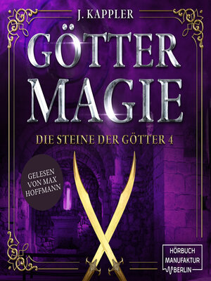 cover image of Göttermagie--Die Steine der Götter, Band 4 (ungekürzt)